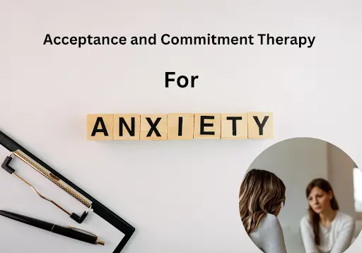 acceptance and commitment therapy for anxiety